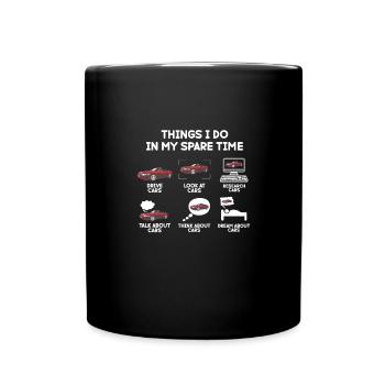 What I do in my free time: driving cars, - Full Colour Mug - black - Front