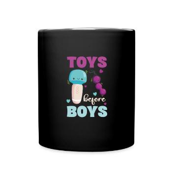 Toys Before Boys Lustiger Spruch - Tasse einfarbig - Schwarz - Vorne