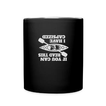 If You Can Read This I Have Capsized Lustiger - Tasse einfarbig - Schwarz - Vorne