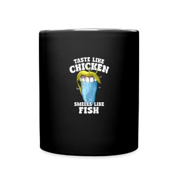 Le goût du poulet sent le poisson Humour Spruch - Mug uni - noir - Devant