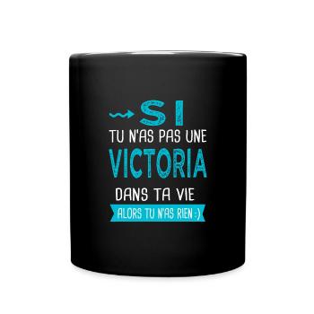 Victoria Si tu n'as pas une victoria Cadeau - Mug uni - noir - Devant