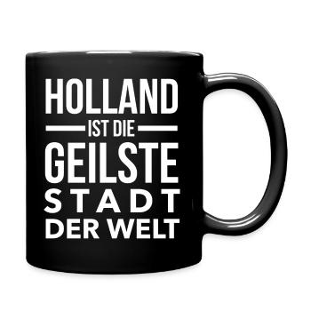 Holland ist die geilste Stadt der Welt. - Tasse einfarbig - Schwarz - Rechts