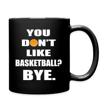 Basketball lustige Sprueche Spruch - Tasse einfarbig - Schwarz - Rechts