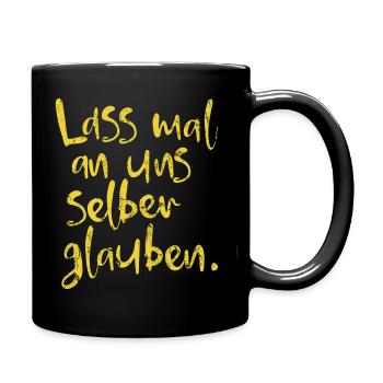 Let's believe in ourselves. - Full Colour Mug - black - Right