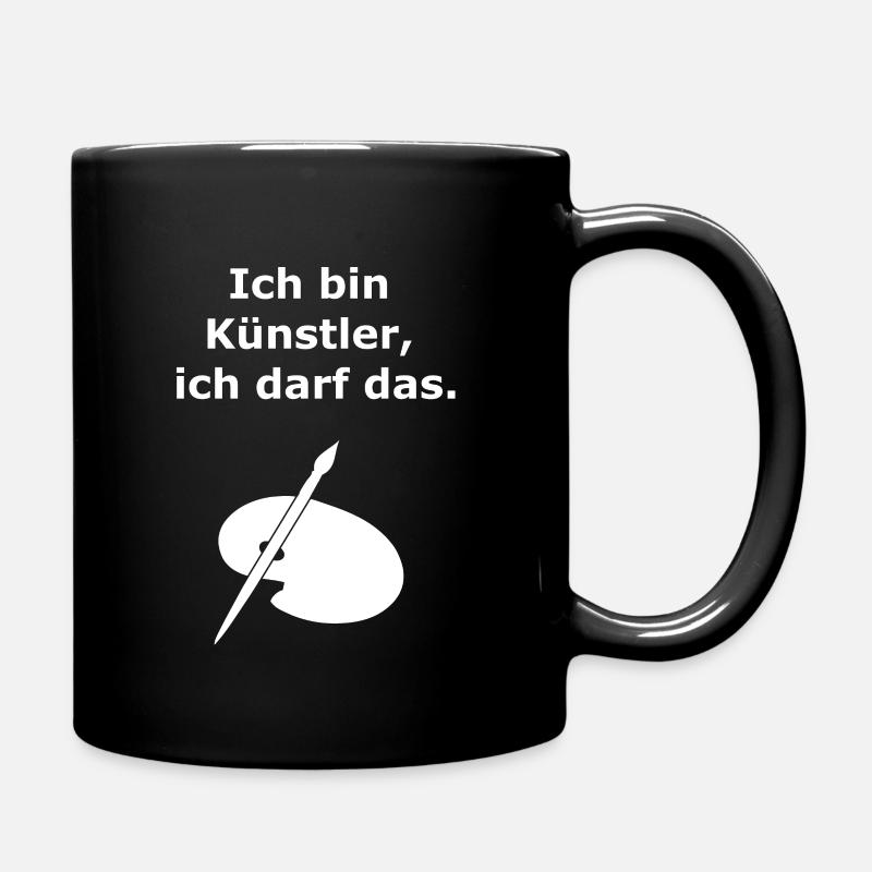 Ich bin Künstler, ich darf das. - Tasse einfarbig - Schwarz