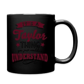 its a taylor name surname thing - Full Colour Mug - black - Right