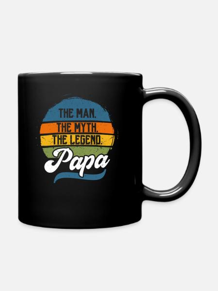 The Man The Myth The Legend Papa - Tasse einfarbig - Schwarz
