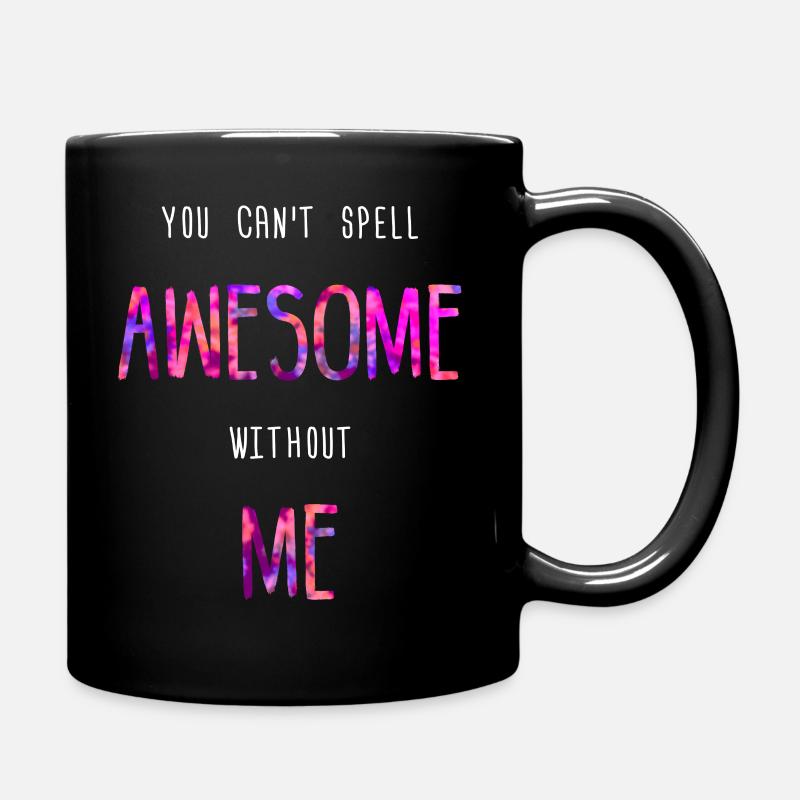 Vous ne pouvez pas épeler génial sans moi - Mug uni - noir