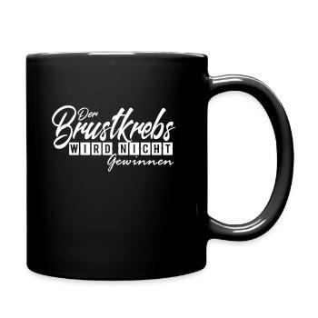 Der Brustkrebs wird nicht Gewinnen! - Tasse einfarbig - Schwarz - Rechts
