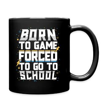 Born To Game Forced To Go To School Video Gamer - Full Colour Mug - black - Right