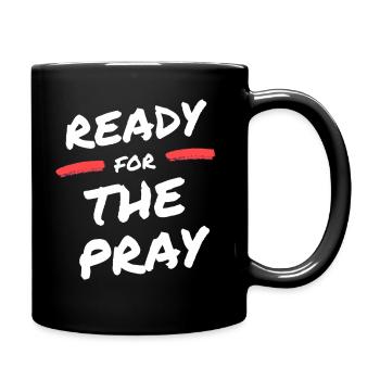 Bereit für das Gebet / bereit für das Gebet - Tasse einfarbig - Schwarz - Rechts