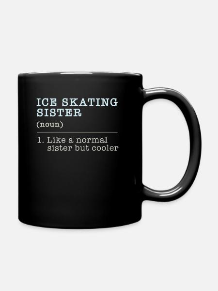 Ice Skating Sister Schwester Eiskunstlauf Geschenk - Tasse einfarbig - Schwarz