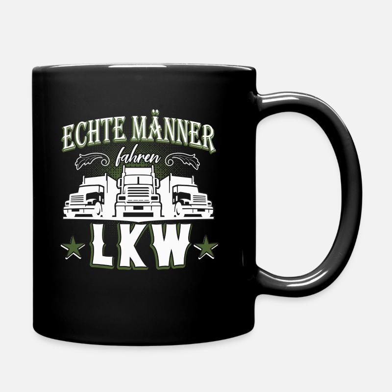 Echte Maenner fahren LKW - Tasse einfarbig - Schwarz
