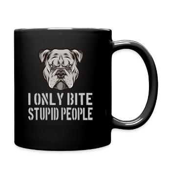 Pitbull ich beisse nur dumme Leute - Tasse einfarbig - Schwarz - Rechts