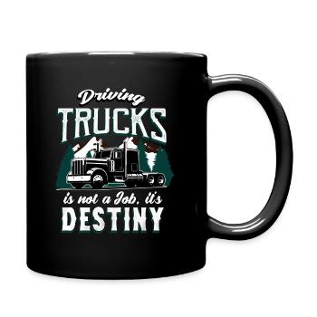 Truck drivers Driving trucks is fate - Full Colour Mug - black - Right