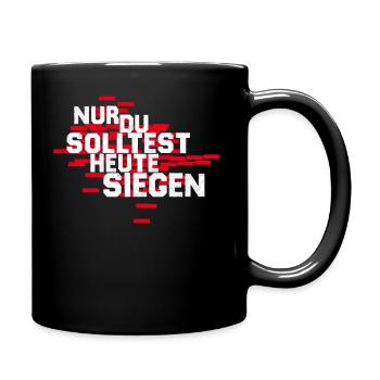 Frankfurt - Nur du solltest heute siegen - Tasse einfarbig - Schwarz - Rechts