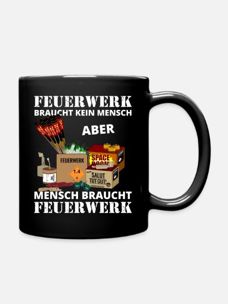 Mensch braucht Feuerwerk - Tasse einfarbig - Schwarz