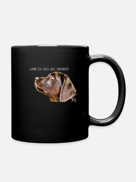 Labrador Hund Geschenk Hundeliebhaber Mama Betteln - Tasse einfarbig - Schwarz