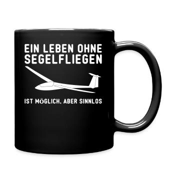 Leben ohne Segelfliegen Spruch lustig Segelflieger - Tasse einfarbig - Schwarz - Rechts