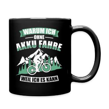 Ohne Akku weil ich es kann MTB Mountainbiker - Tasse einfarbig - Schwarz - Rechts