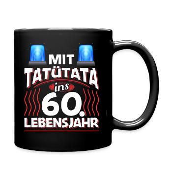 60 Geburtstag Geschenk Mann Feuerwehr Polizei - Tasse einfarbig - Schwarz - Rechts