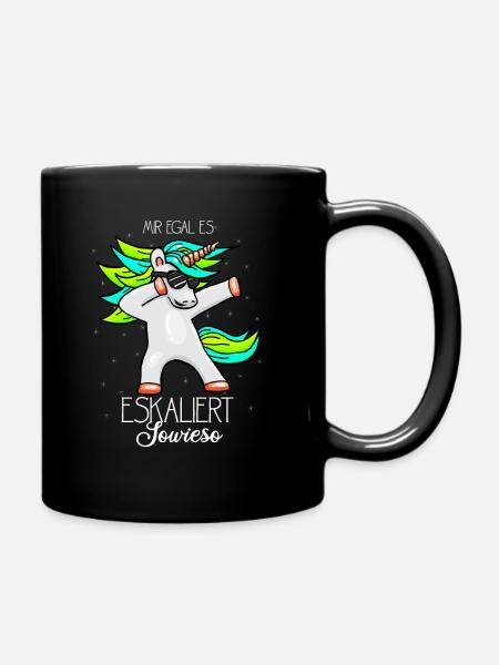Mir egal es eskaliert sowieso Einhorn - Tasse einfarbig - Schwarz