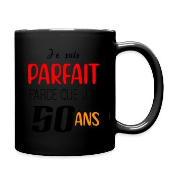 Je suis parfait parce que j'ai 50 ans - Mug uni - noir - Droite