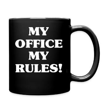 My Office My Rules Office Humor Saying - Full Colour Mug - black - Right