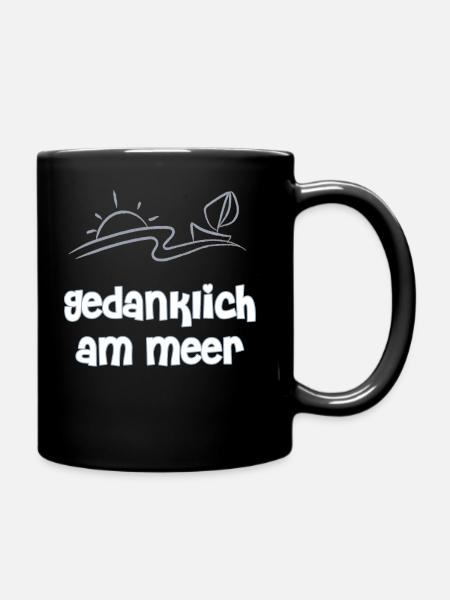 gedanklich am Meer - Tasse einfarbig - Schwarz