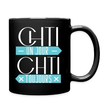 Chti one day ch'ti always gift humor chtimi - Full Colour Mug - black - Right
