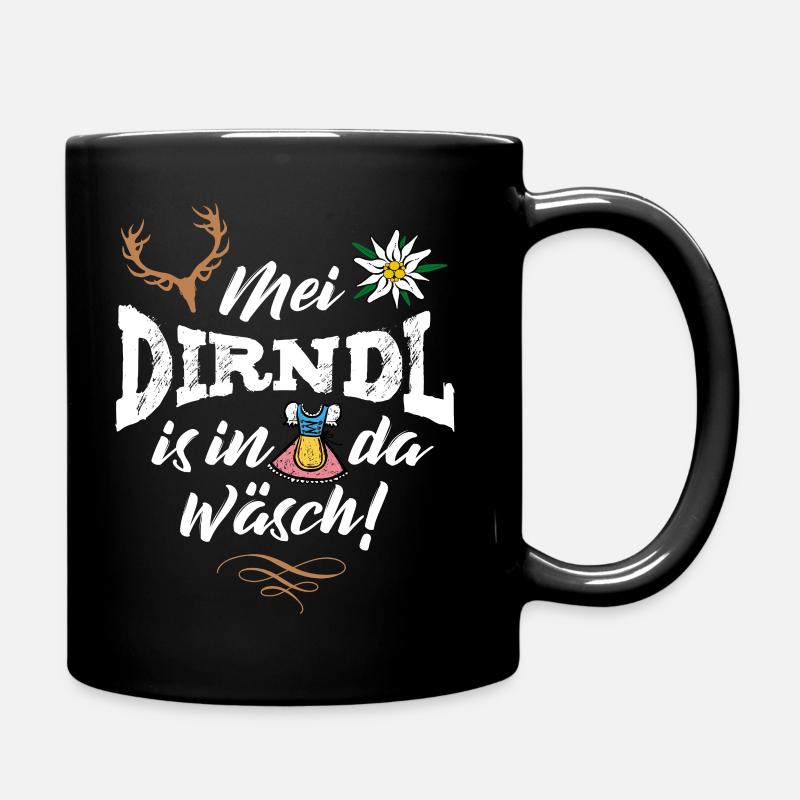 Mei Dirndl is in da Wäsch Ersatz Tracht Bayern - Tasse einfarbig - Schwarz