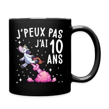 tee shirt 10 ans fille. J'peux pas j'ai 10 ans. - Mug uni - noir - Droite
