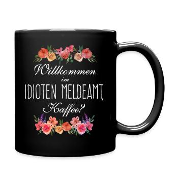Idioten Meldeamt - lustige Kaffeetassen und Shirts - Tasse einfarbig - Schwarz - Rechts
