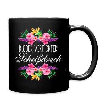 Blöder verfickter Scheißdreck - Tasse einfarbig - Schwarz - Rechts