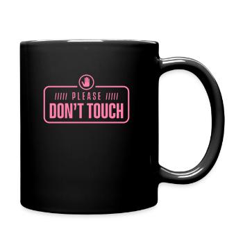Bitte nicht anfassen Hände Finger Nur Gucken Weg - Tasse einfarbig - Schwarz - Rechts