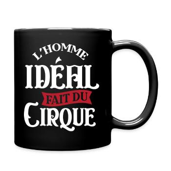 Homme idéal cirque Cadeau humour personnalisé - Mug uni - noir - Droite