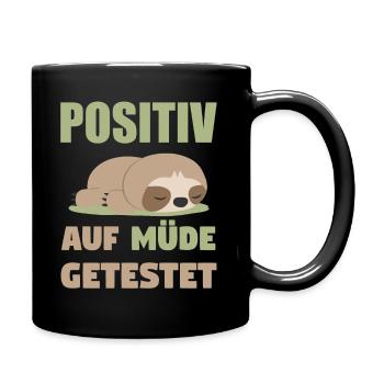 Positiv auf Müde Getestet Faultier - Tasse einfarbig - Schwarz - Rechts