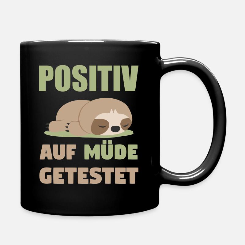 Positiv auf Müde Getestet Faultier - Tasse einfarbig - Schwarz