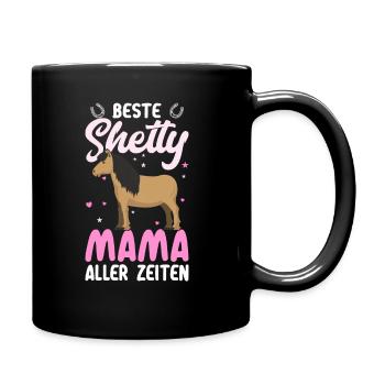 Beste Shetty Mama Shetlandpony Pferde Reiterin - Tasse einfarbig - Schwarz - Rechts