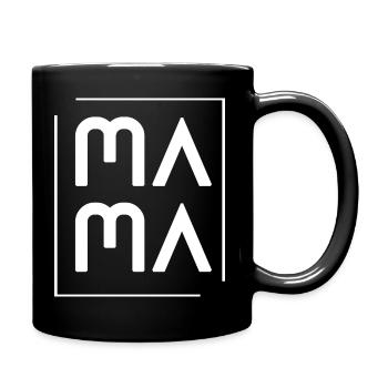 MAMA weiß - Tasse einfarbig - Schwarz - Rechts