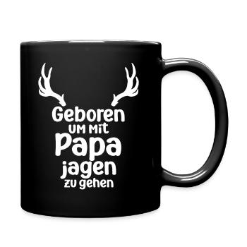 Geboren um mit Papa jagen zu gehen Nachwuchsjäger - Tasse einfarbig - Schwarz - Rechts