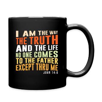 I Am The Way The Truth And The Life - John 14:6 - Full Colour Mug - black - Right