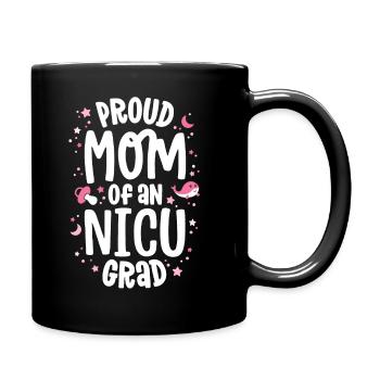 Proud Mom Of An NICU Graduate NICU Grad Mother - Full Colour Mug - black - Right