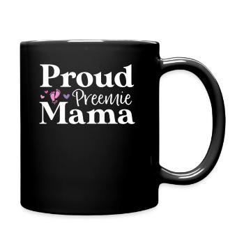 Chemise fière Preemie Mama NICU pour les parents - Mug uni - noir - Droite
