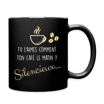 Le Café Du Matin Silencieux Humour Homme Femme - Mug uni - noir - Droite