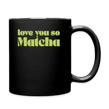 Vintage Love You So Matcha Geschenk für Barista Green - Tasse einfarbig - Schwarz - Rechts