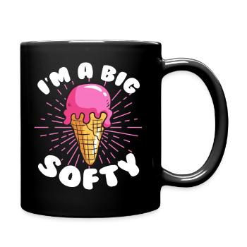 I'm A Big Softy – Sundae Lover Funny Ice Cream - Tasse einfarbig - Schwarz - Rechts