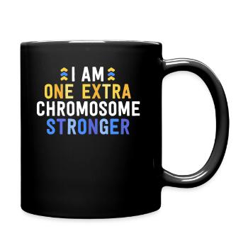 I Am One Extra Chromosome Stronger T21 Family - Full Colour Mug - black - Right