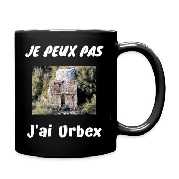 Je peux pas J'ai Urbex - Mug uni - noir - Droite
