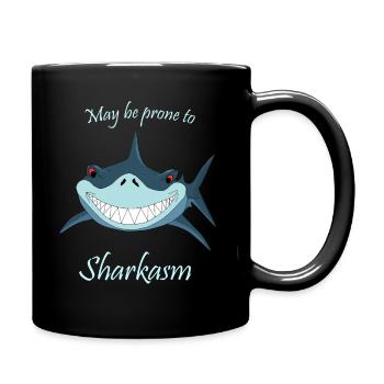 JE SUIS PEUT-ÊTRE ENCLIN AU SHARKASM – DRÔLE DE SARCASME DE REQUIN - Mug uni - noir - Droite